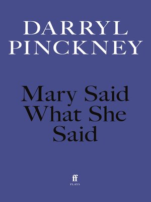 cover image of Mary Said What She Said